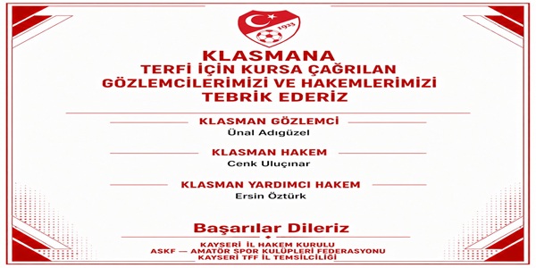 Klasmana Terfi Kursu İçin Çağrılan Hakem ve Gözlemcilerimiz