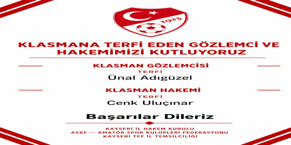 Klasmana Terfi Eden Gözlemci ve Hakemimizi Tebrik Ediyoruz